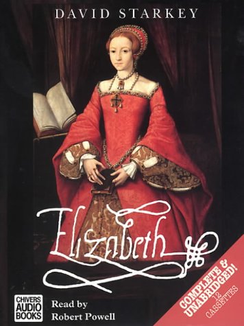 Elizabeth Complete & Unabridged