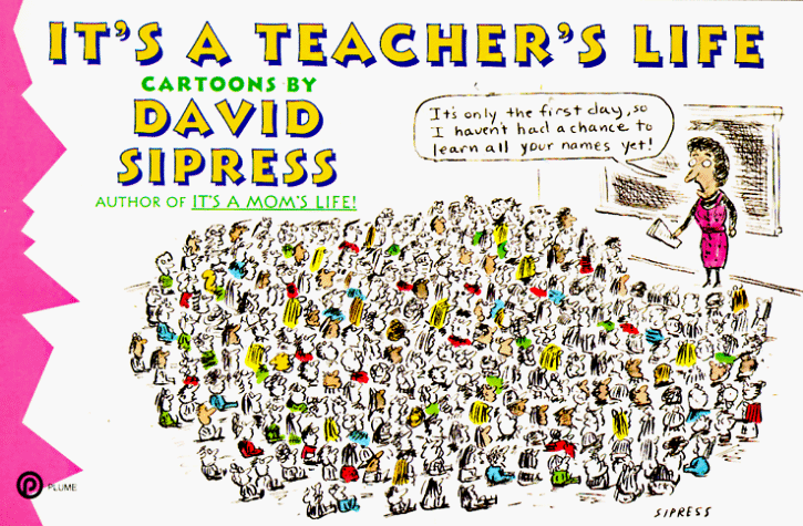 It's a Teacher's Life (Paperback)