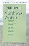 Dialogues With Northwest Writers Dialogues With Northwest Writers