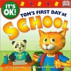 It's OK: Tom's First Day at School (Paperback)