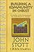 Ephesians: Building a Community in Christ (John Stott Bible Studies)