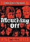 Mouthing Off: A Book of Rock and Roll Quotes