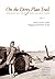 On the Dirty Plate Trail: Remembering the Dust Bowl Refugee Camps (Harry Ransom Humanities Research Center Imprint Series)