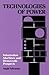 Technologies of Power by Majid Tehranian