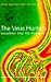 The Virus Hunters: Dispatch...