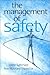 The Management of Safety: The Behavioural Approach to Changing Organizations