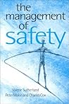The Management of Safety: The Behavioural Approach to Changing Organizations
