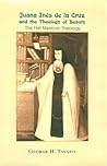Juana Inés de la Cruz and the Theology of Beauty: The First Mexican Theology (Two Liturgical Traditions; 1)