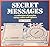 Secret Messages: A Collection of Puzzles Using Codes and Ciphers