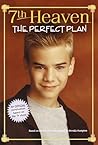 The Perfect Plan (7th Heaven, #7)
