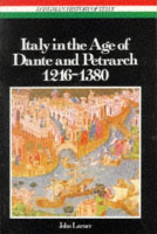 Italy in the Age of Dante and Petrarch, 1216-1380 (Paperback)