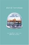 Are We There Yet? by David Levithan