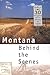 Montana Behind the Scenes