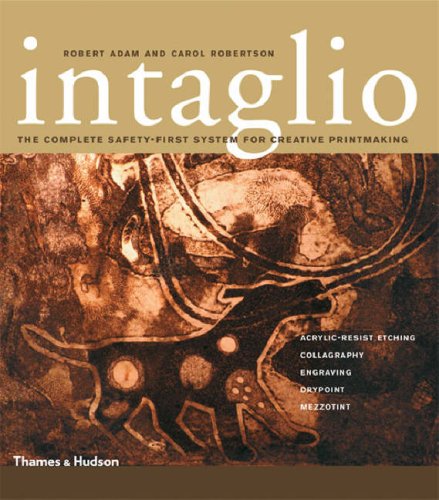 Intaglio: Acrylic-Resist Etching, Collagraphy, Engraving, Drypoint, Mezzotint (Hardcover)