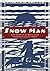 Snow Man: John Hornby in th...