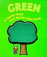 Green: A Touchy Feely First Words Color Book