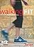 Walking Fit