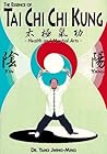 The Essence of Tai Chi Chi Kung : Health and Martial Arts (YMAA Publication Center Book Series, B014)