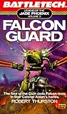 Falcon Guard (Legend of the Jade Phoenix Trilogy, #3)