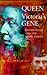 Queen Victoria's Gene by D.M. Potts