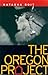 The Oregon Project: A Legal Thriller