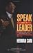 Speak as a Leader by Herman Cain