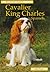 Pet Owner's Guide to the Cavalier King Charles Spaniel by Ken Town