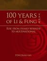 100 Years of Li & Fung : Rise From Family Business to Multinational 100 Years of Li & Fung : Rise From Family Business to Multinational