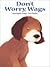 Don't Worry, Wags by Christophe Loupy