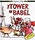 The Tower of Babel (Little Children's Bible Books)