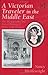 A Victorian Traveler in the Middle East: The Photography and Travel Writing of Annie Lady Brassey