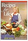 Recipes for Life: A Cookbook for the Heart and Soul with Edie & Friends Recipes for Life: A Cookbook for the Heart and Soul with Edie & Friends