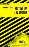 Cliffsnotes Mutiny on the Bounty (Cliffs Notes Series) Cliffsnotes Mutiny on the Bounty (Cliffs Notes Series)