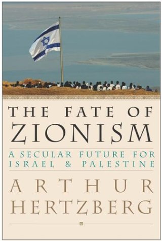 The Fate of Zionism: A Secular Future for Israel & Palestine (Hardcover)