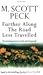 Further Along the Road Less Travelled by M. Scott Peck
