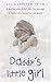 Daddy's Little Girl by Julia Latchem-Smith Daddy's Little Girl by Julia Latchem-Smith
