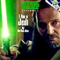 Star Wars: Episode I - I Am a Jedi by Qui-Gon Jinn