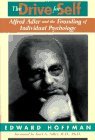 The Drive For Self: Alfred Adler And The Founding Of Individual Psychology (Paperback)