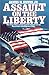 Assault on the Liberty by James M. Ennes Jr.