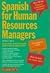 Spanish for Human Resources Managers (English and Spanish Edition)