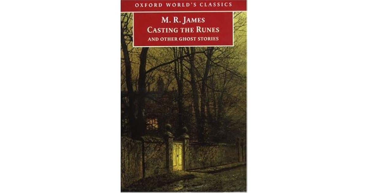 Casting the Runes and Other Ghost Stories by M.R. James