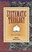 Systematic Theology by Stanley M. Horton