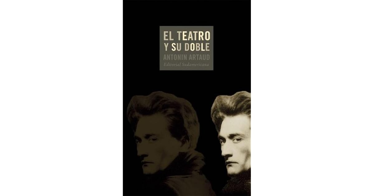 El teatro y su doble by Antonin Artaud