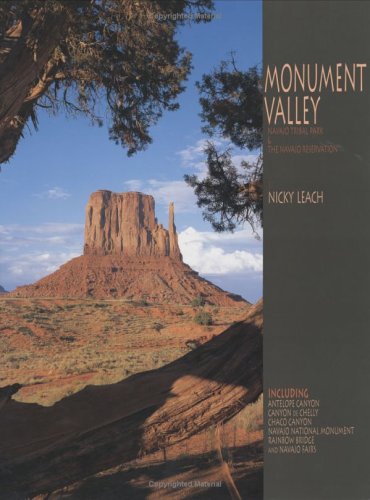 Monument Valley Navajo Tribal Park And The Navajo Reservation (A 10x13 BookÂ©)