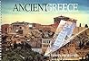 Ancient Greece: The Famous Monuments Past and Present
