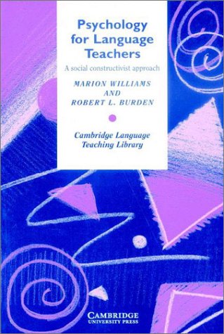 Psychology for Language Teachers: A Social Constructivist Approach