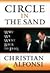 Circle in the Sand: Why We Went Back to Iraq