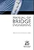 The Manual of Bridge Engineering