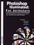 Photoshop Illuminated: For ...