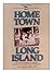 Home Town Long Island